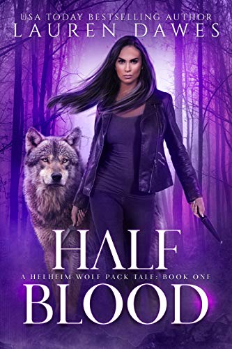 Half Blood: A Helheim Wolf Pack Tale (Half Blood Series Book 1)