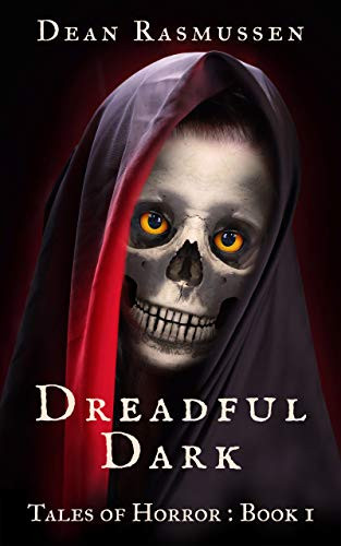Dreadful Dark Tales of Horror Book 1