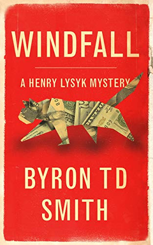 Windfall: A Henry Lysyk Mystery
