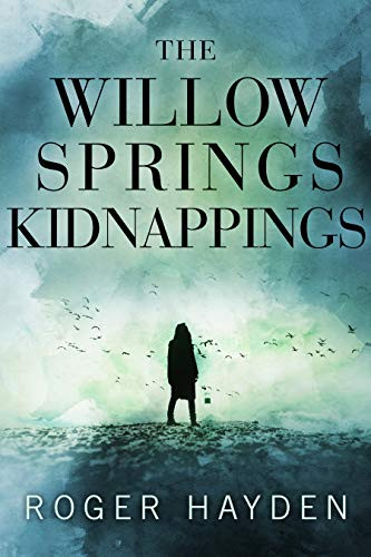 The Willow Springs Kidnappings