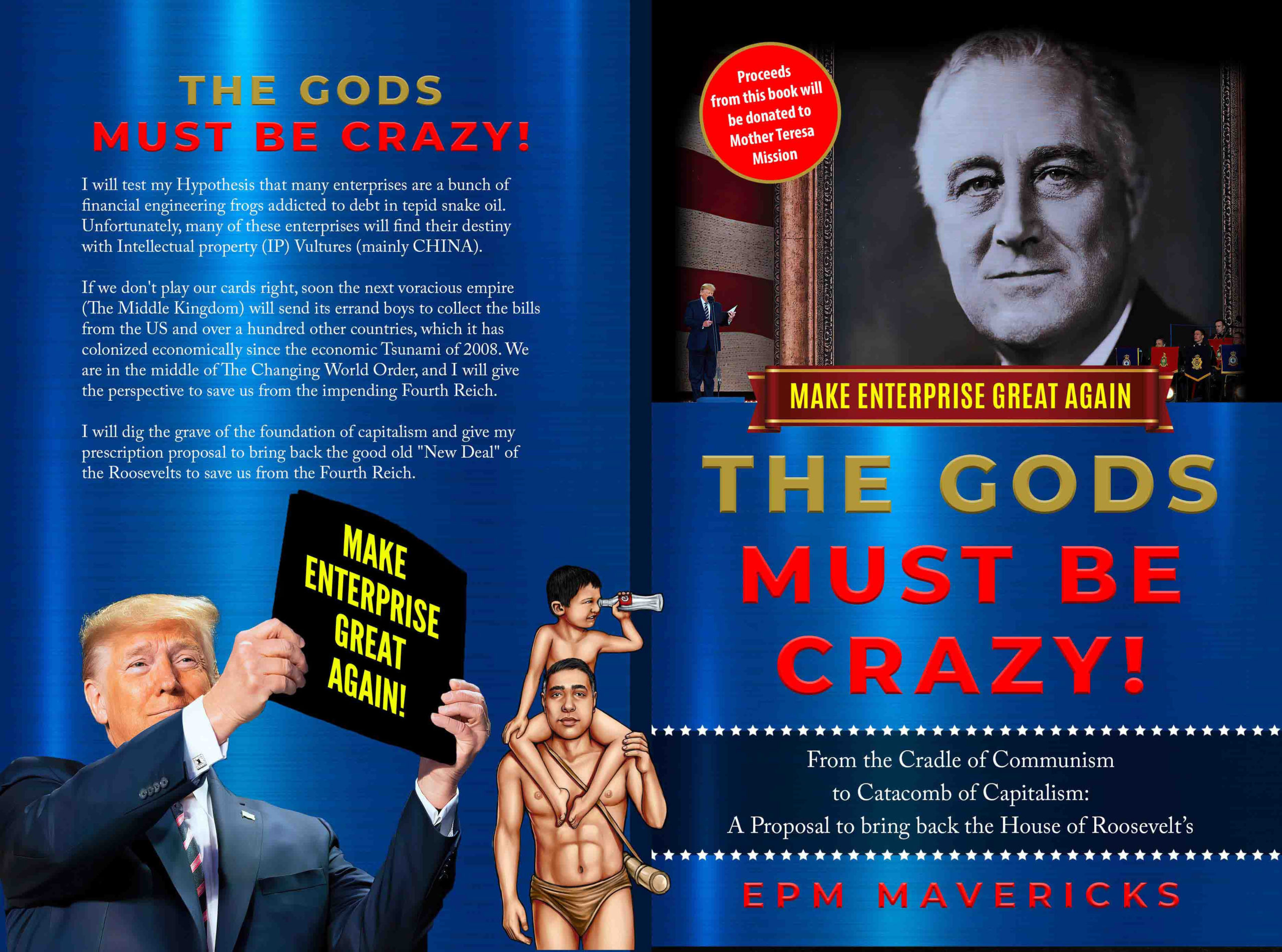 Make Enterprise Great Again: The Gods Must Be Crazy!
