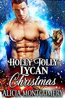 Holly Jolly Lycan Christmas (True Mates Standalone Book 2)