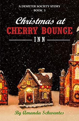 Christmas at Cherry Bounce Inn: A Demeter Society Story