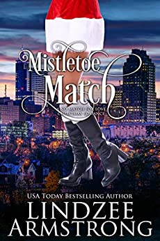 Mistletoe Match (No Match for Love Christmas Book 1)