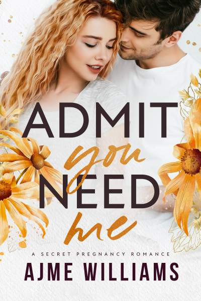 Admit You Need Me