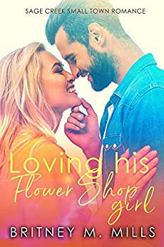 Loving His Flower Shop Girl