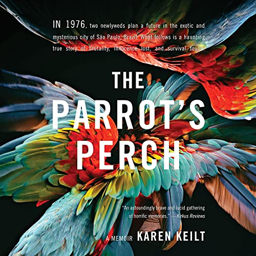 The-Parrots-Perch-A-Memoir