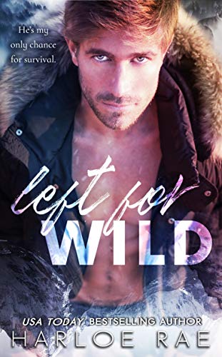 Left-For-Wild-A-Strangers-to-Lovers-Standalone