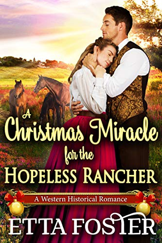 A Christmas Miracle for the Hopeless Rancher