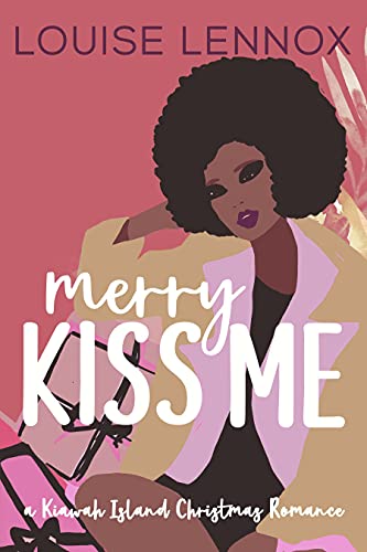 Merry Kiss Me: A Kiawah Island Christmas Romance (Kiawah Kisses)