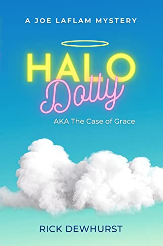 Halo Dolly: AKA The Case of Grace