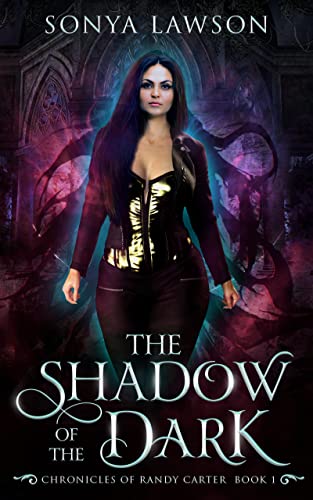 The Shadow of the Dark: The Chronicles of Randy Carter Book 1