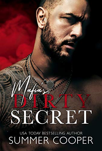 Mafia’s Dirty Secret (Mafia’s Obsession Book 1)