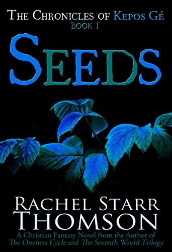 Seeds: A Christian Fantasy