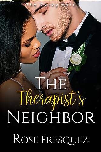 The Therapist’s Neighbor (A Prequel Novella)