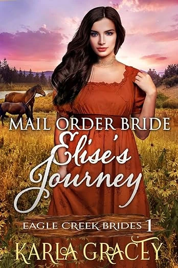 Mail Order Bride – Elise’s Journey: Book 1