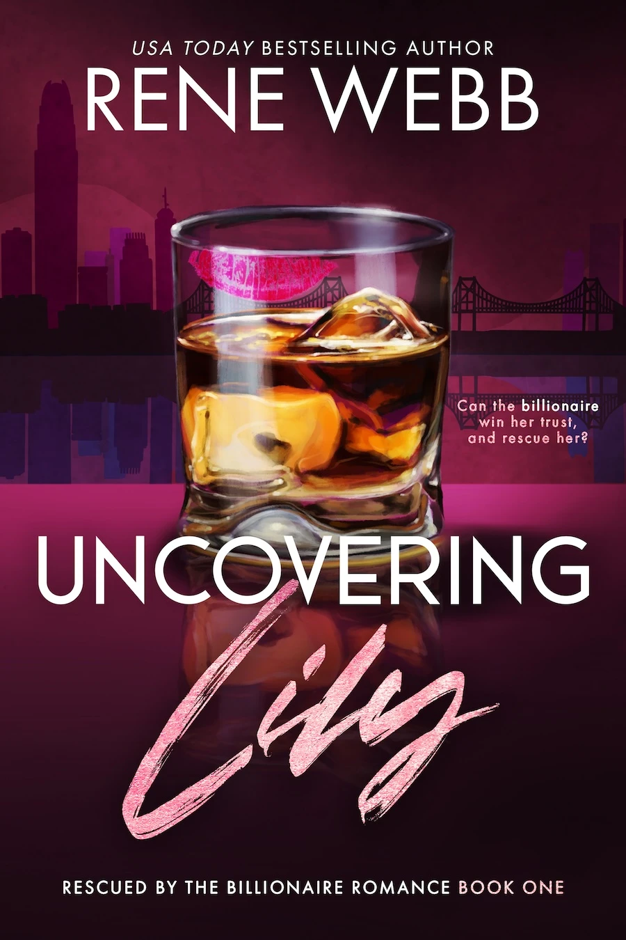 Uncovering Lily: A Billionaire Romantic Suspense (A Rescued by the Billionaire Romance Series Book 1)