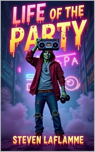 Life of the Party – A Zombie Tale