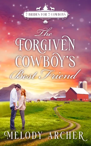 The Forgiven Cowboy’s Best Friend: Refuge Mountain Ranch Christmas