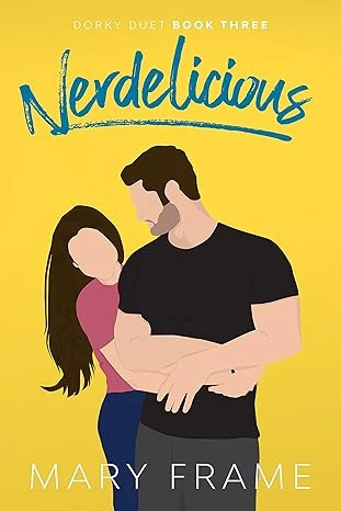 Nerdelicious (Dorky Book 3)