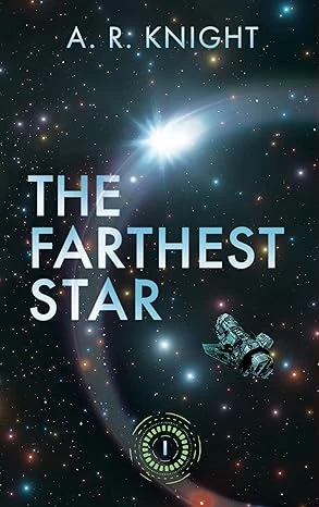 The Farthest Star: A Science Fiction Adventure (The Far Horizons Book 1)