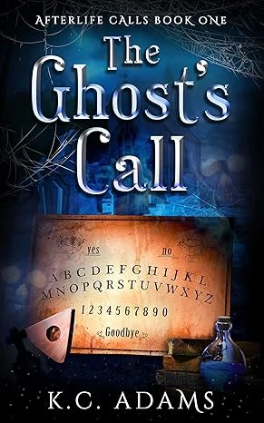 The Ghost’s Call: Small town paranormal women’s fiction (Afterlife Calls Book 1)