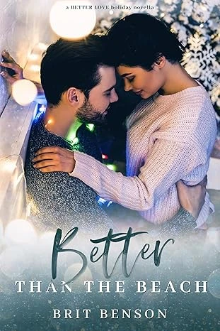 Better Than the Beach : A holiday novella (Better Love)