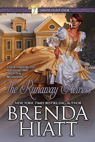 The Runaway Heiress (The Seven Saints Hunt Club Book 2)