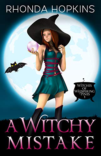 A Witchy Mistake: A Young Adult Paranormal Cozy Mystery (Witches of Whispering Pines Book 1)