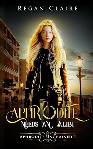 Aphrodite Needs an Alibi: Aphrodite Unchained