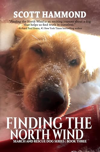 Finding the North Wind (Search and Rescue Dog Series Book 3)