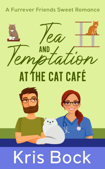 Tea and Temptation at the Cat Café: A Furrever Friends Sweet Romance