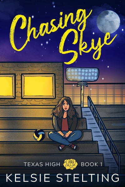 Chasing Skye (Texas High Book 1)