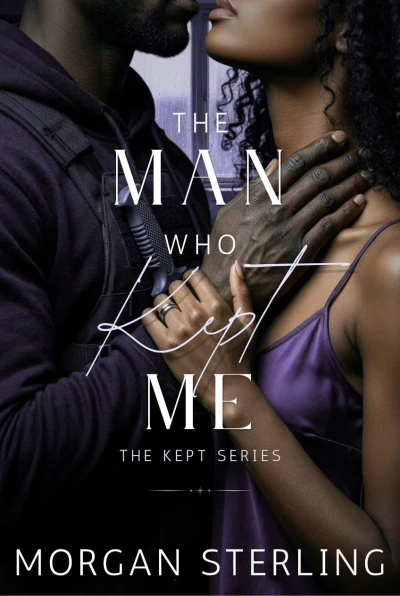 The Man Who Kept Me (The Kept Series Book 1)