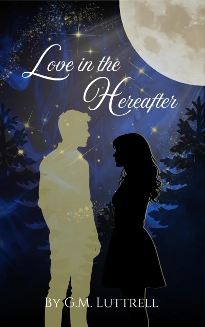 Love in the Hereafter: A Slow-Burn Paranormal Romance featuring found family, a love triangle, and forbidden love.